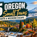 Oregon Small Towns Weekend Escape